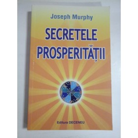  SECRETELE  PROSPERITATII  -  Joseph  MURPHY    